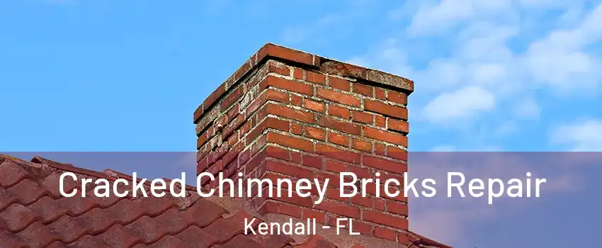  Cracked Chimney Bricks Repair Kendall - FL
