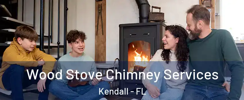 Wood Stove Chimney Services Kendall - FL